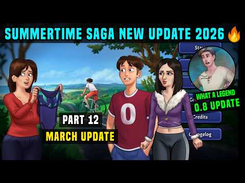 SUMMERTIME SAGA NEW UPDATE MARCH 2026 PREVIEW & RELEASE DATE / WHAT A LEGEND NEW UPDATE 0.8 NEWS