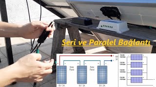 GÜNEŞ PANELLERİNİN SERİ VE PARALEL BAĞLANTISI #güneşpaneli #Solarpanel
