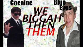 Robert Cocaine - We Biggah Then Them Feat. Nicky Blue Eyes