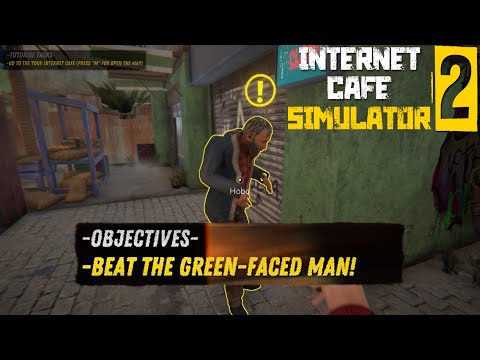 - Beat The Green Faced Man mission on - Internet Cafe Simulator 2 Guide✅