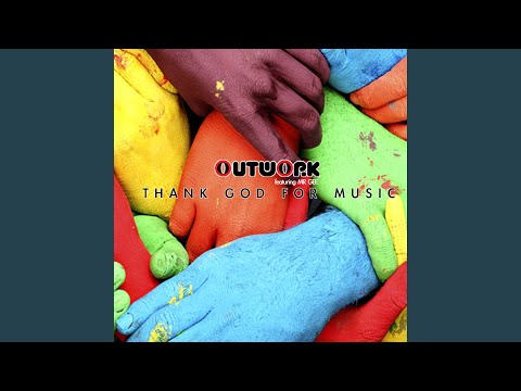Thank God for Music (Outwork Edit) (feat. Mr Gee)