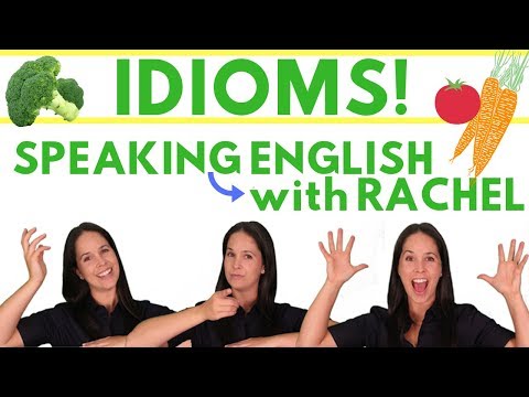 野菜に関連する9つのイディオムを持つイディオム英語会話練習 レイチェルの英語 (IDIOMS   ENGLISH SPEAKING PRACTICE WITH 9 IDIOMS RELATING TO VEGETABLES   RACHEL S ENGLISH)