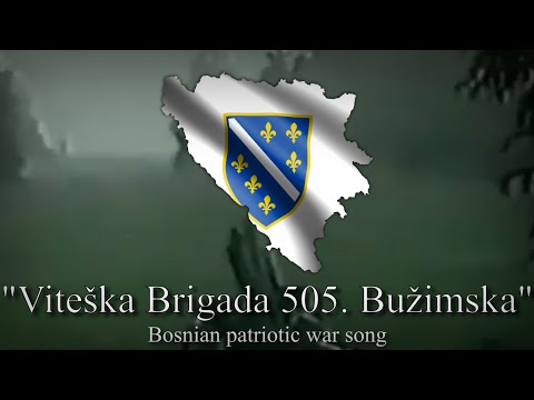 "Viteška Brigada 505  Bužimska" - Bosnian patriotic war song