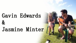 Gavin Edwards & Jasmine Minter - Say Something (A Great Big World Cover)