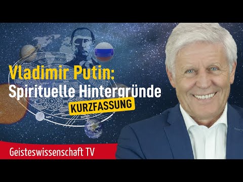 Vladimir Putin's Spiritual Background - Summary - Spiritual Science TV