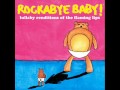 Yoshimi Battles the Pink Robots Pt. 1 - Lullaby Renditions of The Flaming Lips - Rockabye Baby!