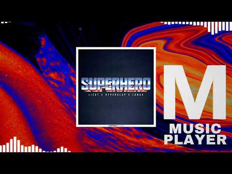 LIZOT x Hyperclap x LUNAX - Superhero