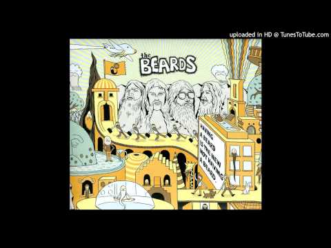 The Beards - You Should Consider Having Sex with a Bearded Man