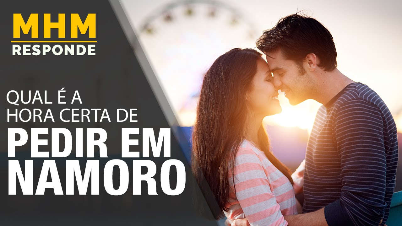 Pedir em namoro: Qual a hora certa?