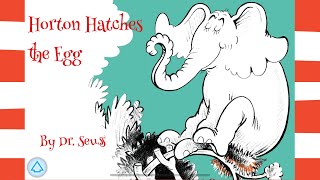Horton Hatches the Egg by Dr. Seuss Audiobook Read Along @ Book in Bed