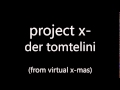 project x - der tomtelini (daf der mussolini) 