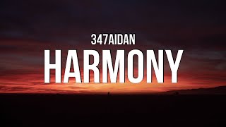 347aidan - HARMONY (Lyrics)
