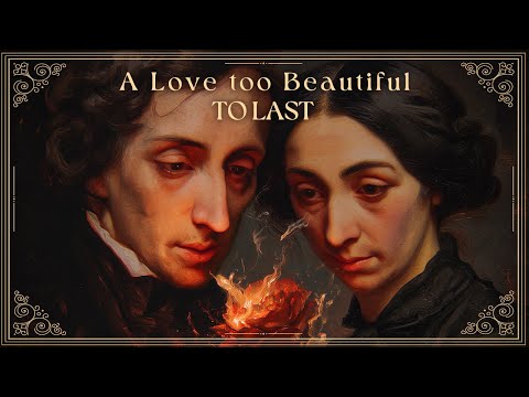 Chopin's Haunting Melodies for The Tragic Tale of George Sand | Classical Tales