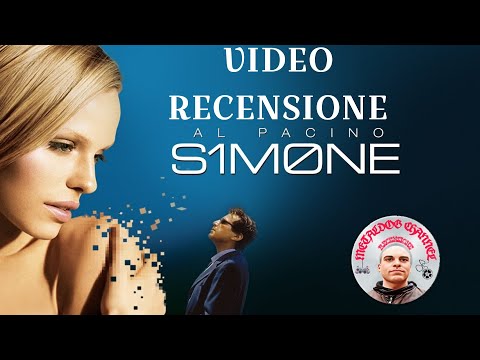 VIDEO RECENSIONE: S1M0NE (ANDREW NICCOL - 2002)