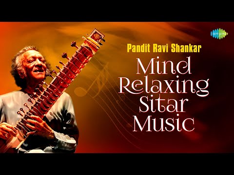 Pandit Ravi Shankar Mind Relaxing Sitar Music | Wake Up Happy & Positive Energy | Classical Music