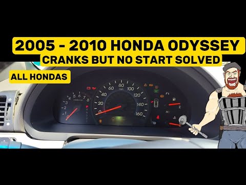 2005 - 2010 HONDA ODYSSEY CRANK NO START SOLVED _ NOT STARTING , ACURA , CIVIC , PILOT , CR-V ACCORD