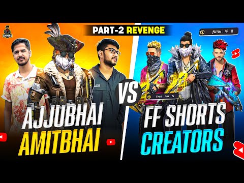 [ PART 2 BADLA👑] AJJUBHAI AMITBHAI VS NITIN FF AND ALL SHORTS CREATOR | GARENA FREE FIRE