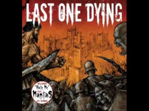 Last One Dying - Far Away