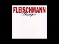 Fleischmann - Ohne Traurigkeit 