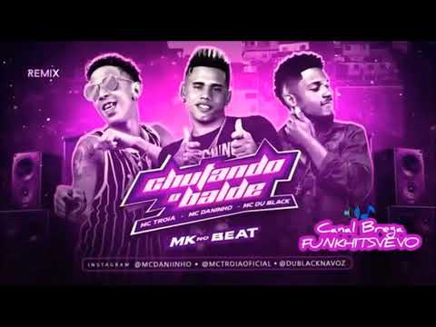 MC DANINHO MC TRÓIA   MC DU BLACK CHUTANDO O BALDE - TODO DIA DISCUSSÃO - MK NO BEAT