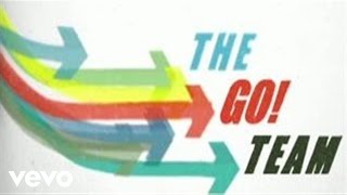 The Go! Team - The Go! Team Documentary 2011