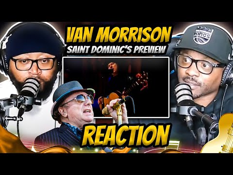 Van Morrison - Saint Dominic’s Preview (Live) | REACTION #vanmorrison #reaction #music #trending