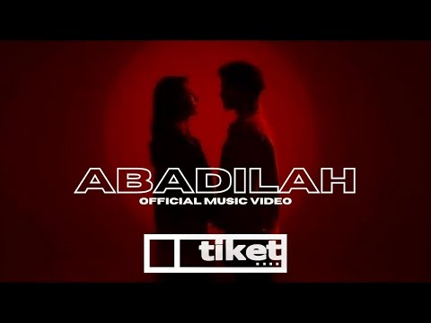 TIKET - Abadilah, 2023 (Official Music Video)