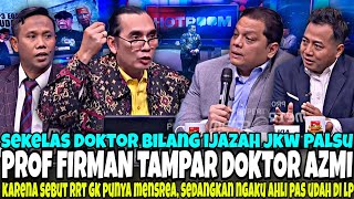 Download lagu MENGHUJAM JANTUNG‼️PROF AZMY YAKIN IJAZAH JOKOWI PALSU LANGSUNG DI ULTI PROFESOR FIRMAN mp3
