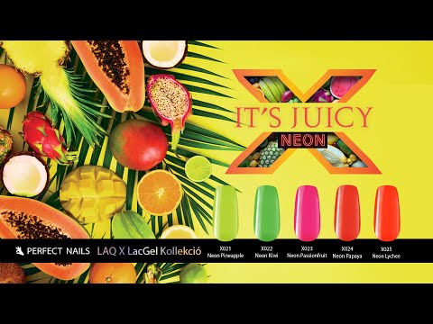 Frissülj fel a gyümölcsös neon gél lakkjainkkal! - LaQ X - It's Juicy | Perfect Nails
