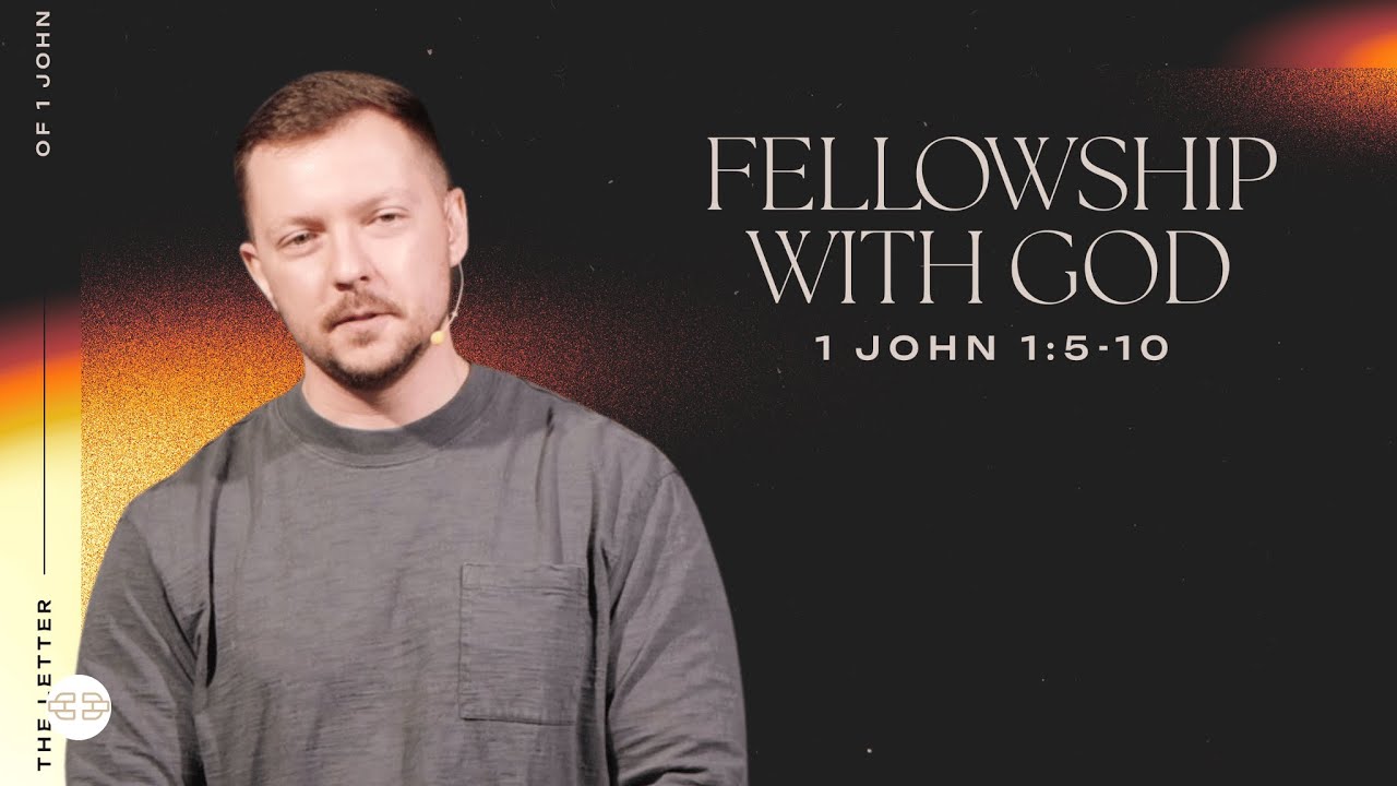 Fellowship With God - 1 John 1:5-10 | Yaro Chebunin