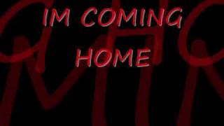 Im Coming Home Written and Produced By Heath Higginbotham