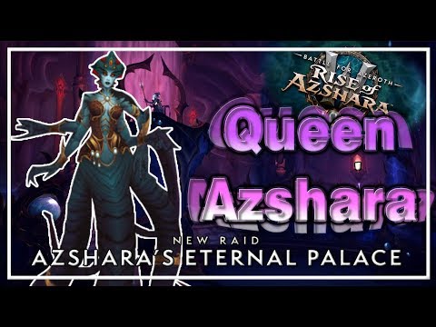 PTR Queen Azshara│Patch 8.2│Battle for Azeroth