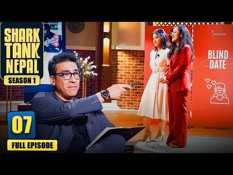 Shark Tank Nepal Season 1 | Full Episode 7 | New Show
