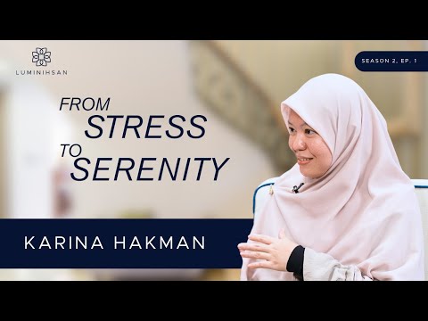 Luminihsan "From Stress to Serenity" with Karina Hakman