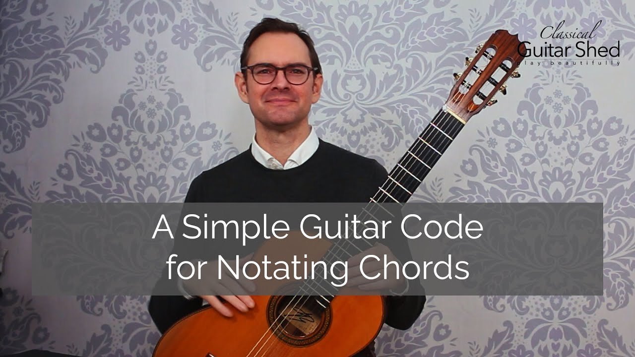 A Simple Guitar Code for Notating Chords in Classical Guitar Pieces