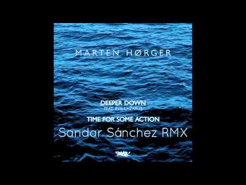 Marten Hørger - Deeper Down feat. Eva Lazarus (Sandar Sánchez RMX)