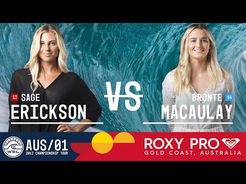 Sage Erickson vs. Bronte Macaulay - Roxy Pro Gold Coast 2017 Round Two, Heat 2