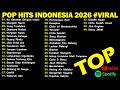Lagu Santai Viral Tiktok 2026 Lagu Pop Indonesia Terbaru 2026 Pop Hits Indonesia 2026 Viral