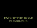 End Of The Road - Frankie Paul