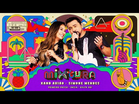 XAND AVIÃO E SIMONE MENDES - Primeiro Passo / Ânsia / Volta Vai (Audio Oficial)
