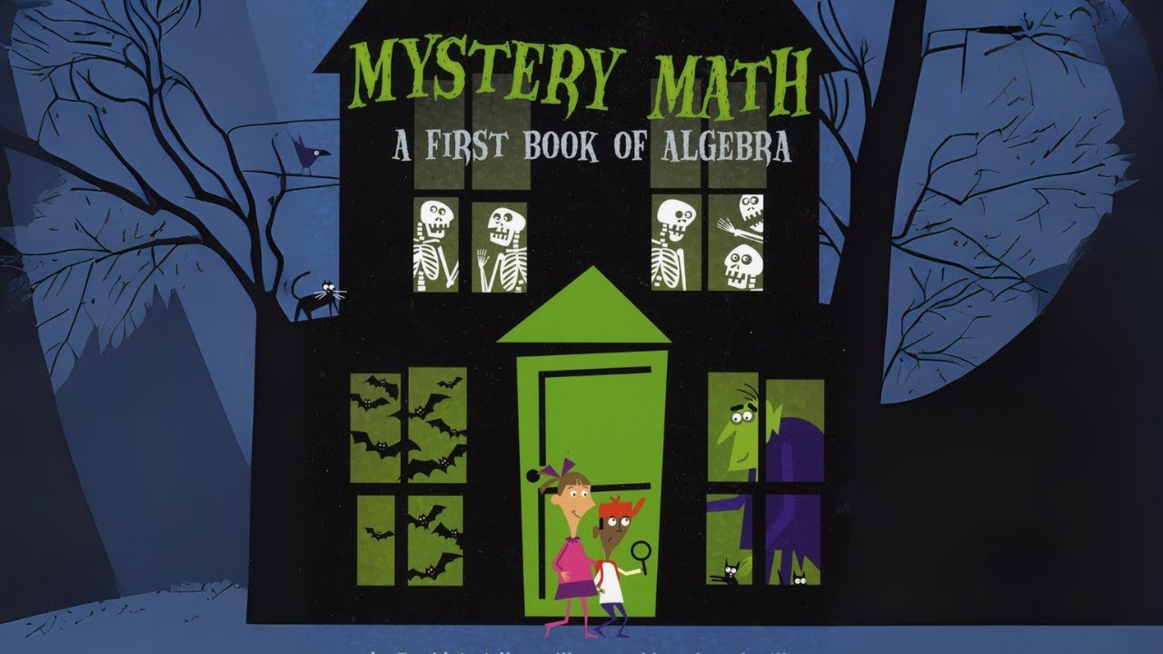 MYSTERY MATH:  A FIRST BOOK OF ALGEBRA Read Aloud