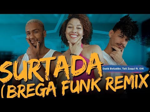 Surtada (Brega Funk Remix) - Dadá Boladão, Tati Zaqui ft. OIK |  Coreografia ADC