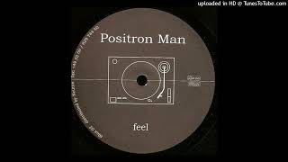 Positron Man - Feel B1