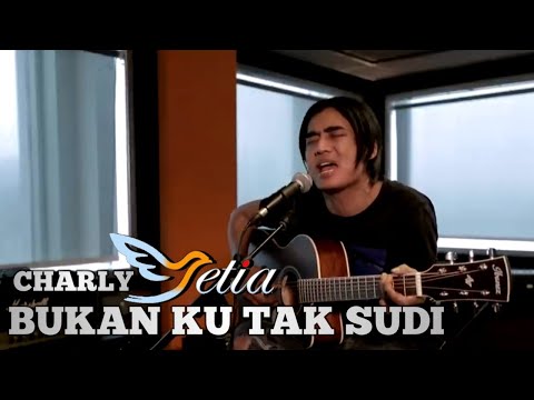 Charly vht - Bukan ku tak sudi akustik version