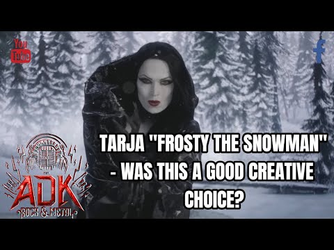 TARJA "FROSTY THE SNOWMAN" - AN ADK BREAKDOWN AND REVIEW