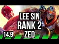 LEE SIN vs ZED (JGL) | Rank 2, Rank 2 Lee, Legendary, 19/3/7 | KR Challenger | 14.9