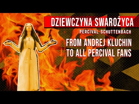 PERCIVAL - Dziewczyna Swarożyca for all Percival fans from Andrej Kluchin