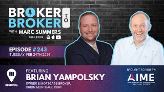 Broker to Broker Podcast: Brian Yampolsky - Ep. 243