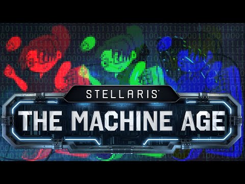 Stellaris: The Machine Age - BECAUSE FLESH IS OBSOLETE  #sponsored