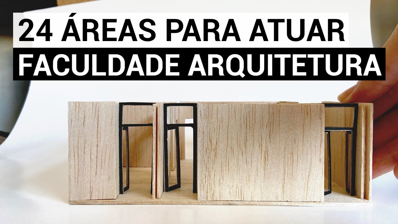 Áreas de atuação dos arquitetos | Faculdade de Arquitetura